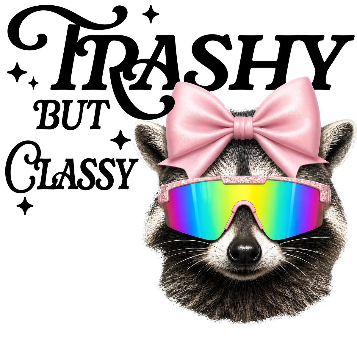 Trashy But Classy Raccoon