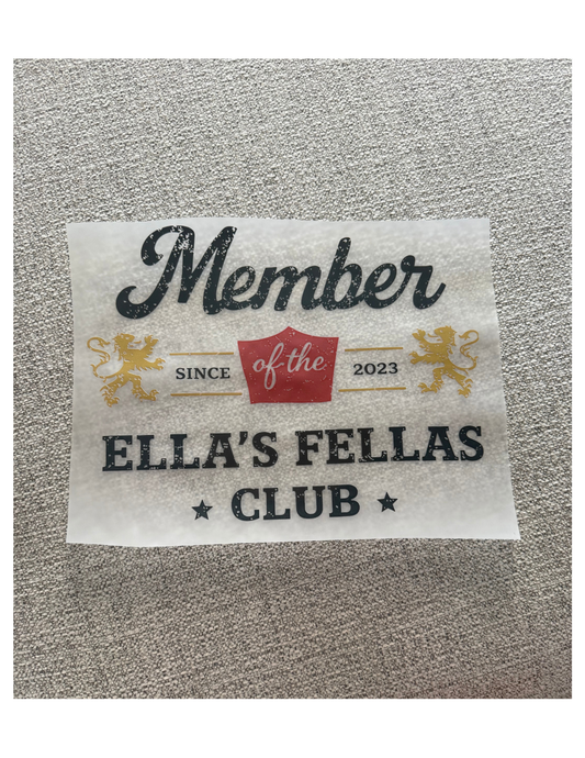 Ella’s Fellas Club Member Since 2023 Graphic