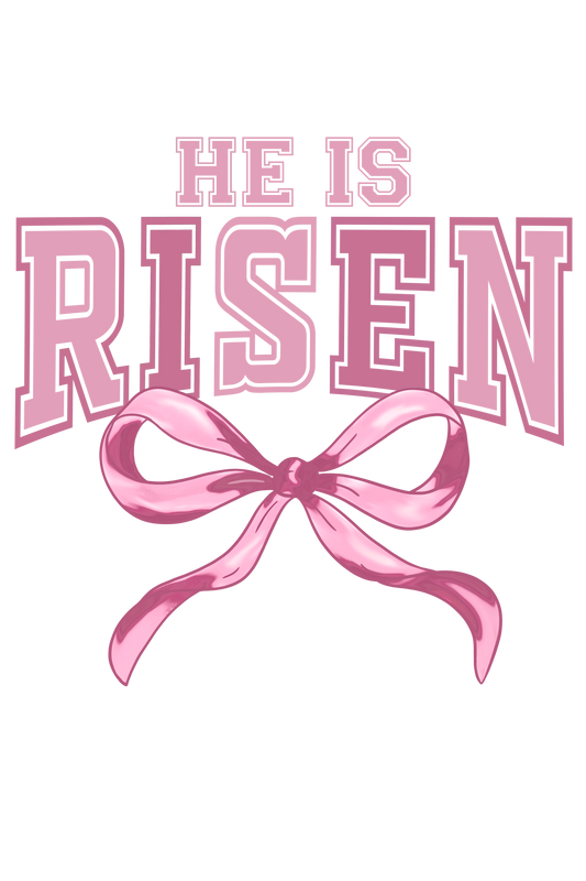 He Is Risen - Pink Bow Graphic