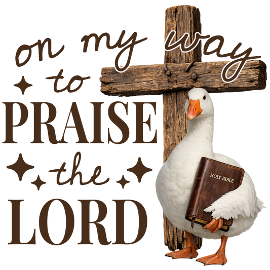 On My Way to Praise the Lord - Duck & Bible Graphic
