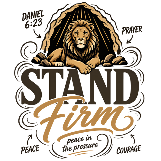 Stand Firm Peace in the Pressure - Lion & Cave Graphic