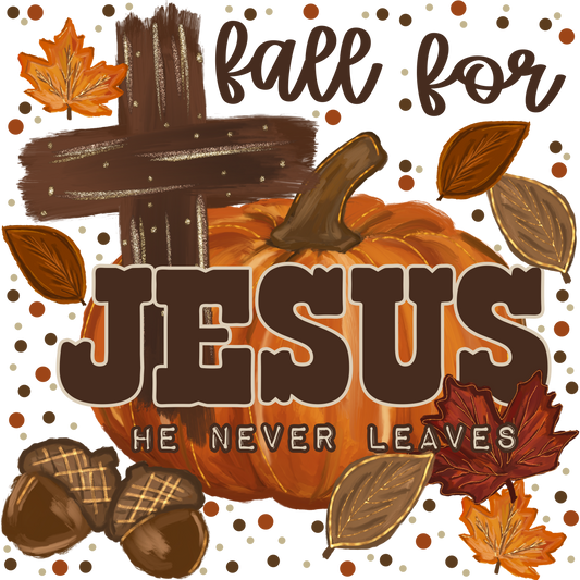Fall for Jesus He Never Leaves Pumpkin Acorn Cross Graphic