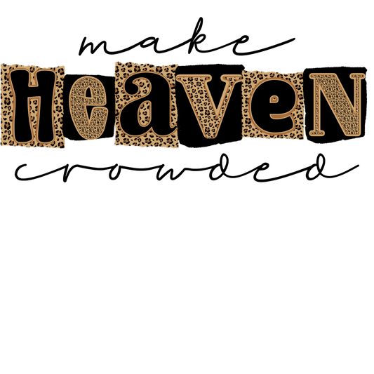 Make Heaven Crowded - Leopard & Tan Graphic