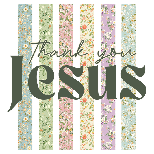 Thank You Jesus - Green Floral Stripes Graphic